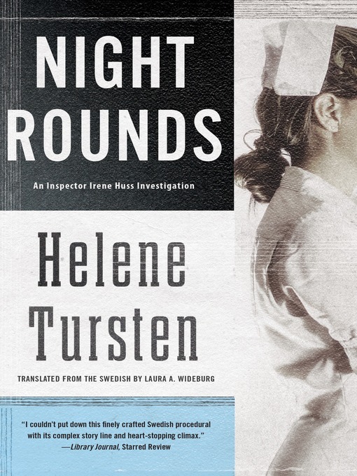 Title details for Night Rounds by Helene Tursten - Available